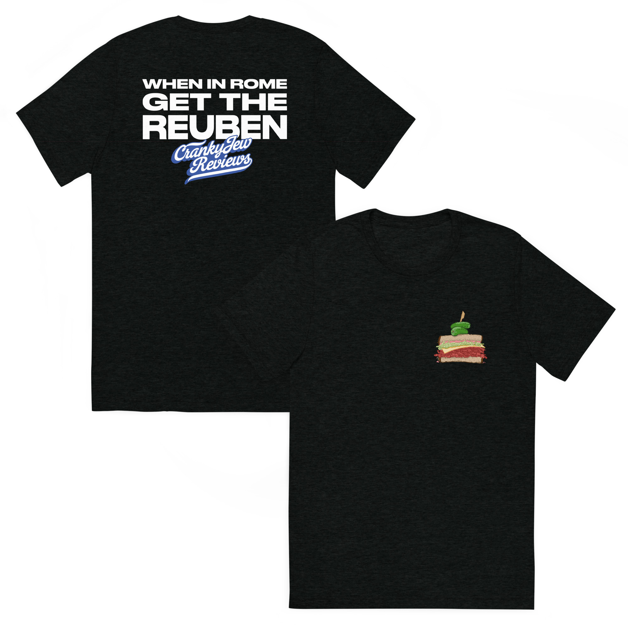 When in Rome Get The Reuben Short sleeve t-shirt